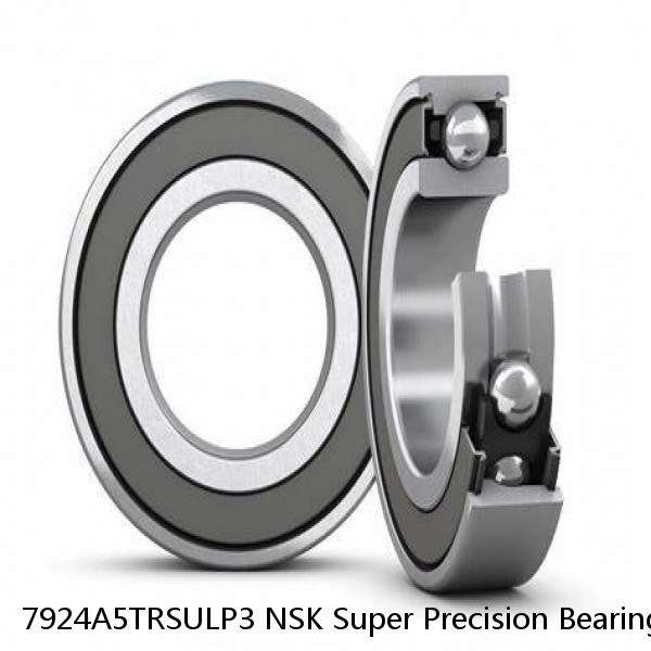 7924A5TRSULP3 NSK Super Precision Bearings