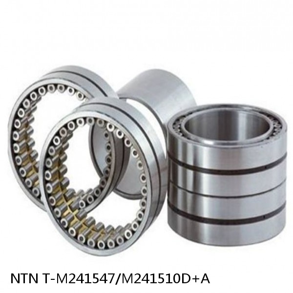 T-M241547/M241510D+A NTN Cylindrical Roller Bearing