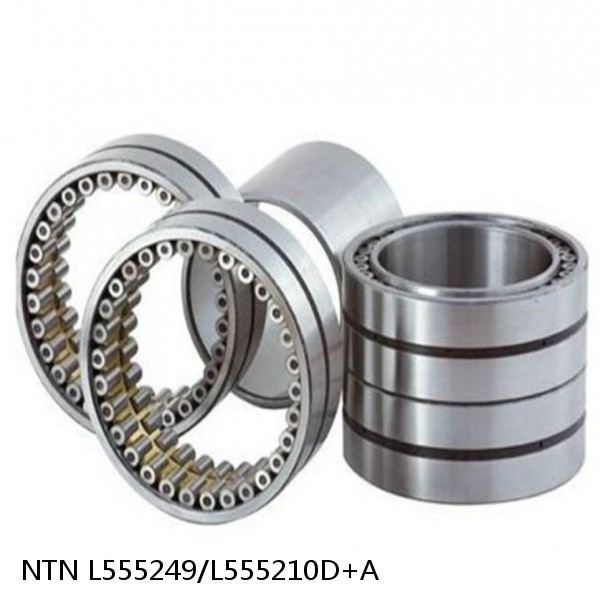 L555249/L555210D+A NTN Cylindrical Roller Bearing