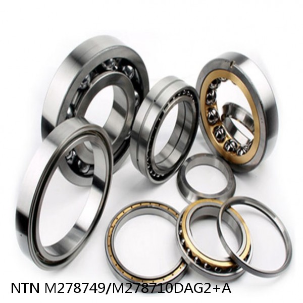 M278749/M278710DAG2+A NTN Cylindrical Roller Bearing