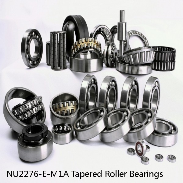 NU2276-E-M1A Tapered Roller Bearings