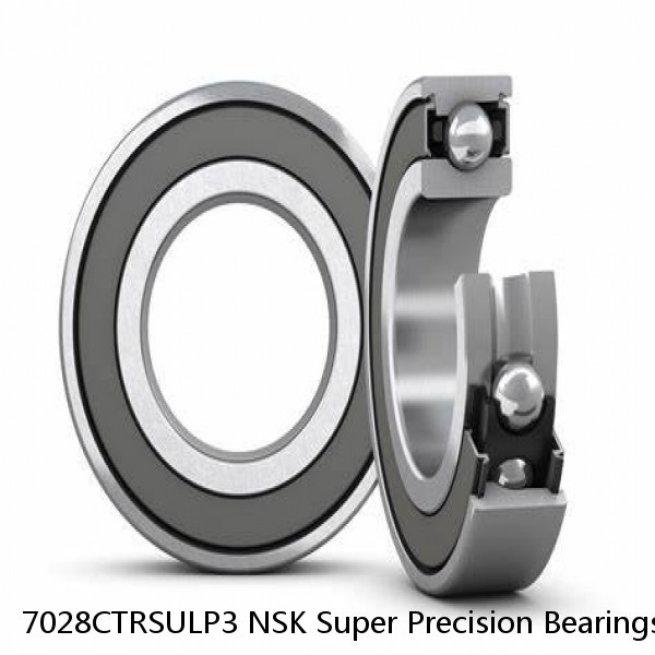 7028CTRSULP3 NSK Super Precision Bearings