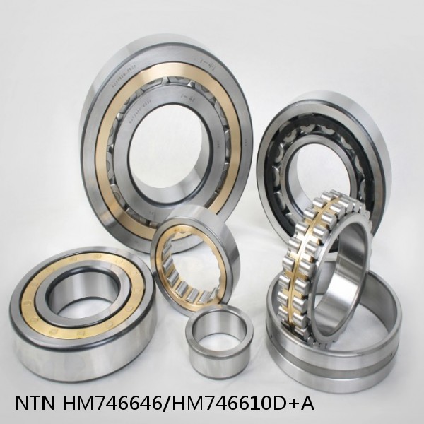 HM746646/HM746610D+A NTN Cylindrical Roller Bearing